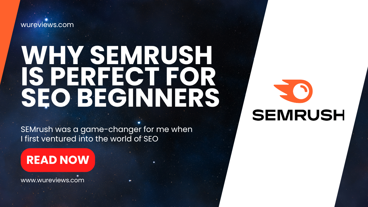 Read more about the article For SEO Beginners : SEMrush is Perfect in 2024